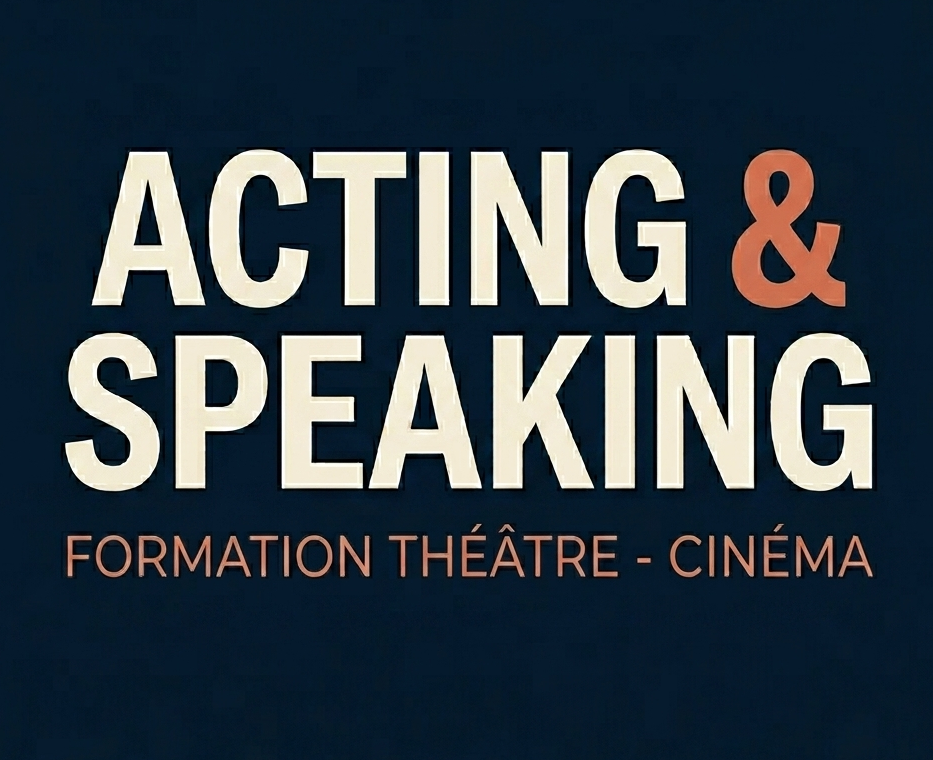 Acting & Speaking - Formation